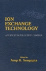 Ion Exchange Technology : Advances in Pollution Control - eBook