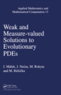 Weak and Measure-Valued Solutions to Evolutionary PDEs - eBook