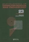 Encyclopedia of Computer Science and Technology : Volume 23 - Supplement 8: Approximation: Optimization, and Computing to Visual Thinking - eBook