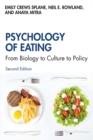 Psychology of Eating : From Biology to Culture to Policy - eBook