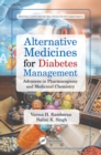 Alternative Medicines for Diabetes Management : Advances in Pharmacognosy and Medicinal Chemistry - eBook