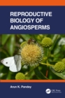 Reproductive Biology of Angiosperms - eBook