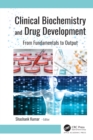Clinical Biochemistry and Drug Development : From Fundamentals to Output - eBook