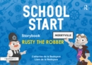 School Start Storybooks: Rusty the Robber - eBook