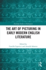 The Art of Picturing in Early Modern English Literature - eBook