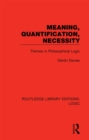Meaning, Quantification, Necessity : Themes in Philosophical Logic - eBook