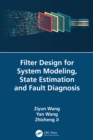 Filter Design for System Modeling, State Estimation and Fault Diagnosis - eBook