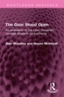 The Door Stood Open : An evaluation of the Open University younger students pilot scheme - eBook