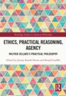 Ethics, Practical Reasoning, Agency : Wilfrid Sellars’s Practical Philosophy - eBook