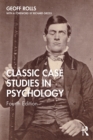 Classic Case Studies in Psychology : Fourth Edition - eBook