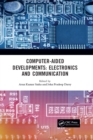 Computer-Aided Developments: Electronics and Communication : Proceeding of the First Annual Conference on Computer-Aided Developments in Electronics and Communication (CADEC-2019), Vellore Institute o - eBook