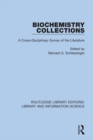 Biochemistry Collections : A Cross-Disciplinary Survey of the Literature - eBook