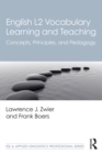English L2 Vocabulary Learning and Teaching : Concepts, Principles, and Pedagogy - eBook