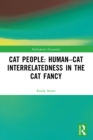 Cat People: Human–Cat Interrelatedness in the Cat Fancy - eBook