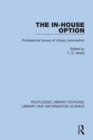 The In-House Option : Professional Issues of Library Automation - eBook