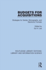 Budgets for Acquisitions : Strategies for Serials, Monographs and Electronic Formats - eBook
