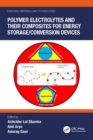 Polymer Electrolytes and their Composites for Energy Storage/Conversion Devices - eBook