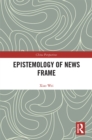 Epistemology of News Frame - eBook
