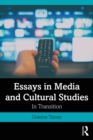 Essays in Media and Cultural Studies : In Transition - eBook