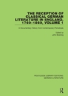 The Reception of Classical German Literature in England, 1760-1860, Volume1 : A Documentary History from Contemporary Periodicals - eBook