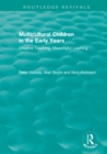 Multicultural Children in the Early Years : Creative Teaching, Meaningful Learning - eBook