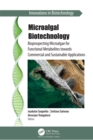Microalgal Biotechnology : Bioprospecting Microalgae for Functional Metabolites towards Commercial and Sustainable Applications - eBook