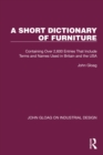 A Short Dictionary of Furniture : Containing Over 2,600 Entries That Include Terms and Names Used in Britain and the USA - eBook