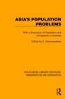 Asia's Population Problems : With a Discussion of Population and Immigration in Australia - eBook