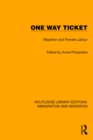One Way Ticket : Migration and Female Labour - eBook