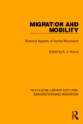 Migration and Mobility : Biosocial Aspects of Human Movement - eBook