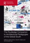 The Routledge Companion to Architectural Pedagogies of the Global South - eBook