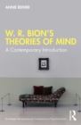 W. R. Bion's Theories of Mind : A Contemporary Introduction - eBook