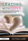 Leading with Love: How Compassionate Leadership Enables Schools to Thrive - eBook