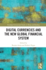 Digital Currencies and the New Global Financial System - eBook