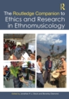 The Routledge Companion to Ethics and Research in Ethnomusicology - eBook
