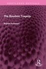 The Bourbon Tragedy - eBook