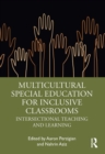 Multicultural Special Education for Inclusive Classrooms : Intersectional Teaching and Learning - eBook
