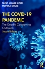 The COVID-19 Pandemic : The Deadly Coronavirus Outbreak - eBook