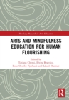 Arts and Mindfulness Education for Human Flourishing - eBook