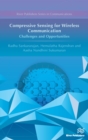 Compressive Sensing for Wireless Communication : Challenges and Opportunities - eBook