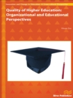 Quality of Higher Education : Organizational and Educational Perspectives - eBook