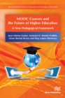 MOOC Courses and the Future of Higher Education : A New Pedagogical Framework - eBook