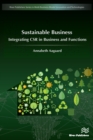 Sustainable Business : Integrating CSR in Business and Functions - eBook