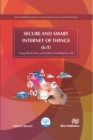 Secure and Smart Internet of Things (IoT) : Using Blockchain and AI - eBook