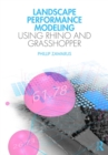 Landscape Performance Modeling Using Rhino and Grasshopper - eBook