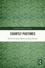 Courtly Pastimes - eBook