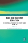 Race and Racism in Education : An Educational Philosophy and Theory Reader Volume XIII - eBook