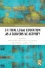 Critical Legal Education as a Subversive Activity - eBook