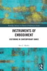 Instruments of Embodiment : Costuming in Contemporary Dance - eBook