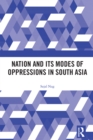 Nation and Its Modes of Oppressions in South Asia - eBook